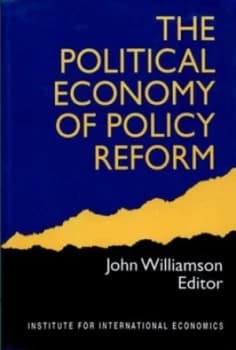 The Political Economy of Policy Reform by John Williamson Paperback