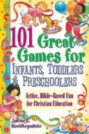 101 great games for infants toddlers and preschoolers