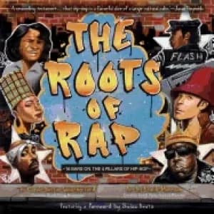 roots of rap 16 bars on the 4 pillars of hip hop