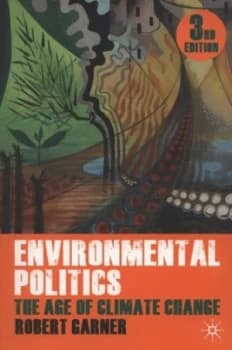 Environmental Politics by Robert Garner Book