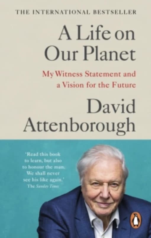 A Life on Our Planet : My Witness Statement and a Vision for the Future Paperback / softback