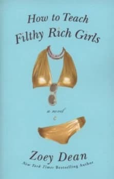 How to Teach Filthy Rich Girls by Zoey Dean Book