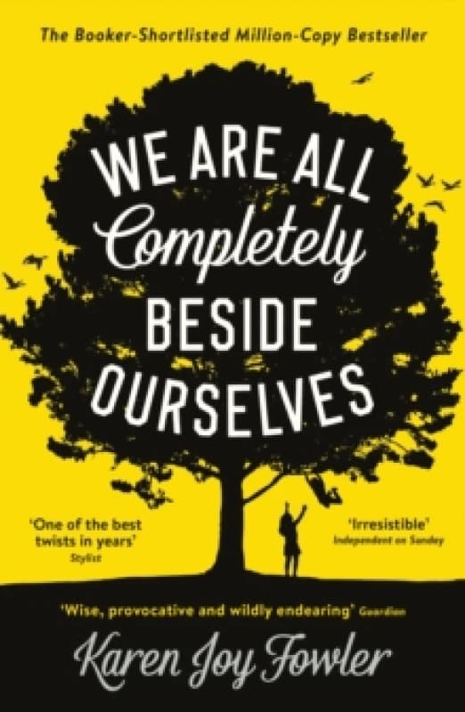 We Are All Completely Beside Ourselves : Shortlisted for the Booker Prize Paperback / softback