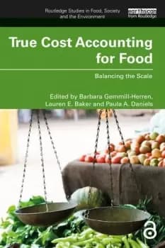 True Cost Accounting for FoodBalancing the Scale