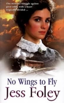 No Wings to Fly by Jess Foley Book