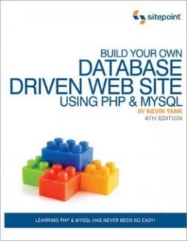 Build Your Own Database Driven Web Site Using Php and Mysql by Kevin Yank Paperback