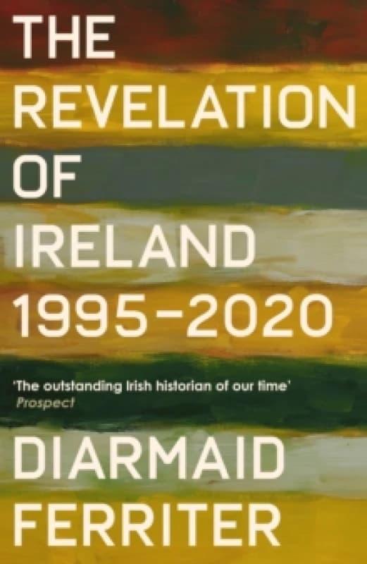 The Revelation of Ireland : 1995-2020 Hardback