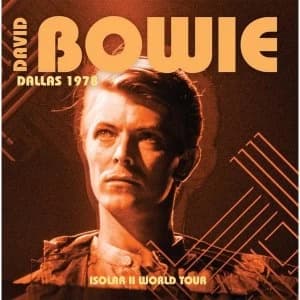 David Bowie - Dallas 1978 - Isolar II World Tour Vinyl