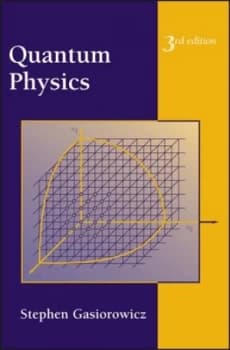 Quantum Physics by Stephen Gasiorowicz Hardback
