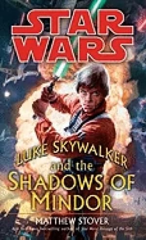 luke skywalker and the shadows of mindor star wars legends