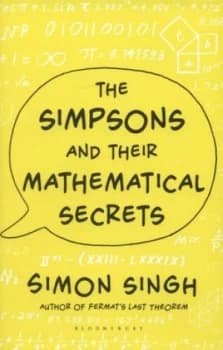 The Simpsons and Their Mathematical Secrets by Simon Singh Hardback