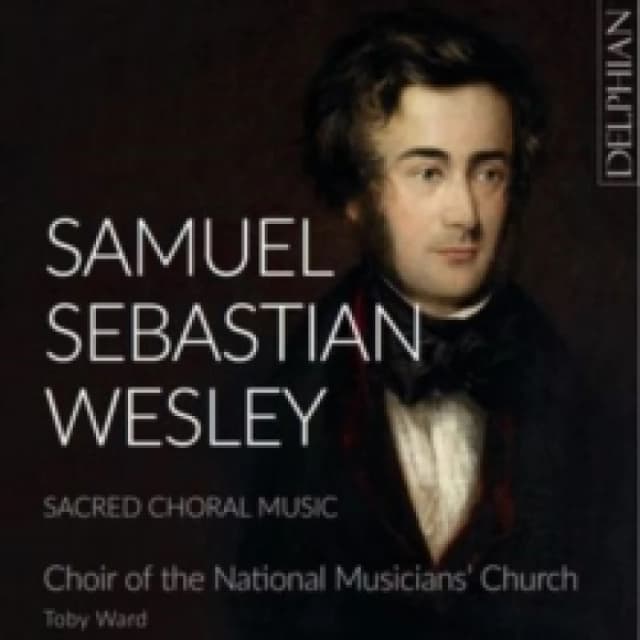 Samuel Sebastian Wesley: Sacred Choral Music CD / Album