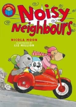 Noisy Neighbours by Nicola Moon Paperback