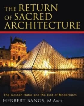 The Return of Sacred Architecture by Herbert Bangs Paperback