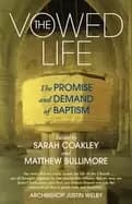 vowed life the promise and demand of baptism