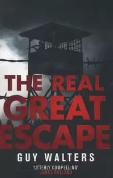 The real great escape by Guy Walters