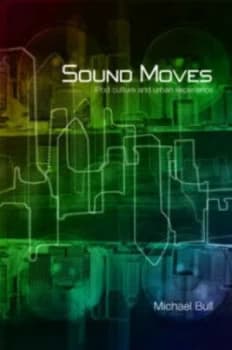 Sound Moves by Michael Bull Paperback