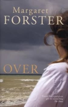 Over by Margaret Forster Hardback