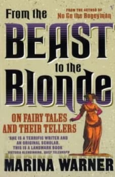 From the Beast to the Blonde by Marina Warner Book
