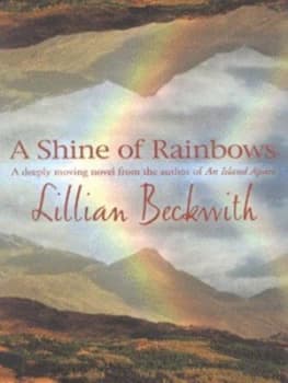A Shine of Rainbows by Lillian Beckwith Paperback