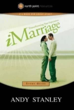 iMarriage Study Guide by Andy Stanley