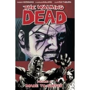 The Walking Dead Volume 8 Made To Suffer