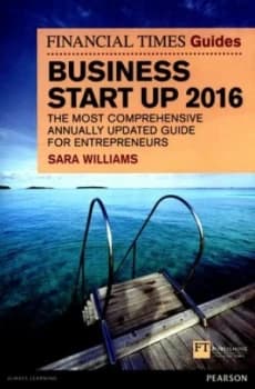 The Financial Times Guide to Business Start up 2016 by Sara Williams Paperback