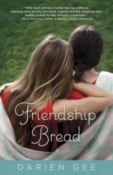 Friendship Bread by Darien Gee Book
