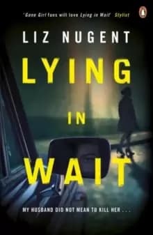 Lying in Wait : The gripping and chilling Richard and Judy Book Club bestseller