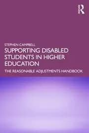 Supporting Disabled Students in Higher Education The Reasonable Adjustments Handbook