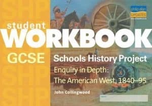Gcse Schools History Project Enquiry in Depth the American West 1840-95 Workbook by John Collingwood Paperback