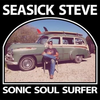 Seasick Steve - Sonic Soul Surfer Vinyl
