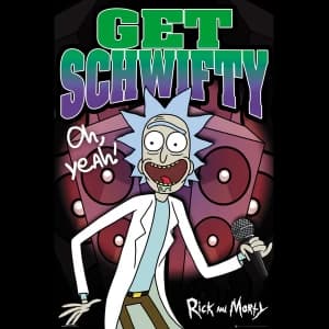 Rick and Morty Schwifty Maxi Poster