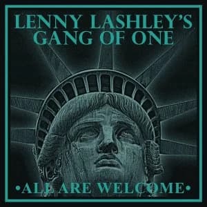 Lenny Lashley's Gang Of One - All Are Welcome Vinyl