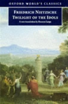 Twilight of the Idols by Friedrich Nietzsche Paperback
