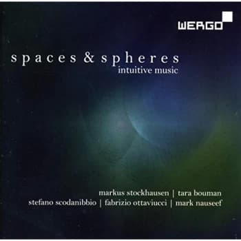 Markus Stockhausen - Spaces & Spheres: Intuitive Music CD