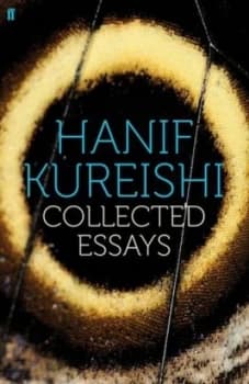 Collected Essays by Hanif Kureishi Paperback