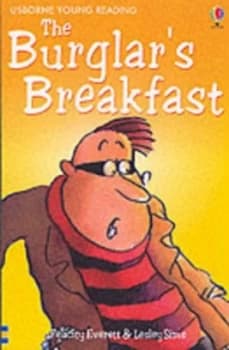 The Burglars Breakfast by Lesley Sims and Felicity Everett and Christyan Fox and Alison Kelly Paperback
