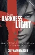 from darkness to light how to rescue someone you love from the occult