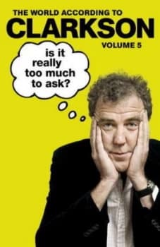 Is It Really Too Much to Ask Vol 5 by Jeremy Clarkson Paperback