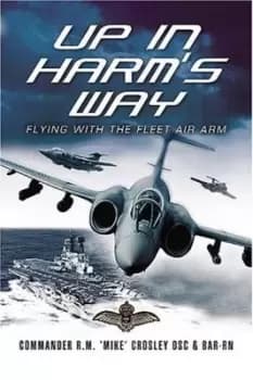 Up in harms way by R. M Crosley