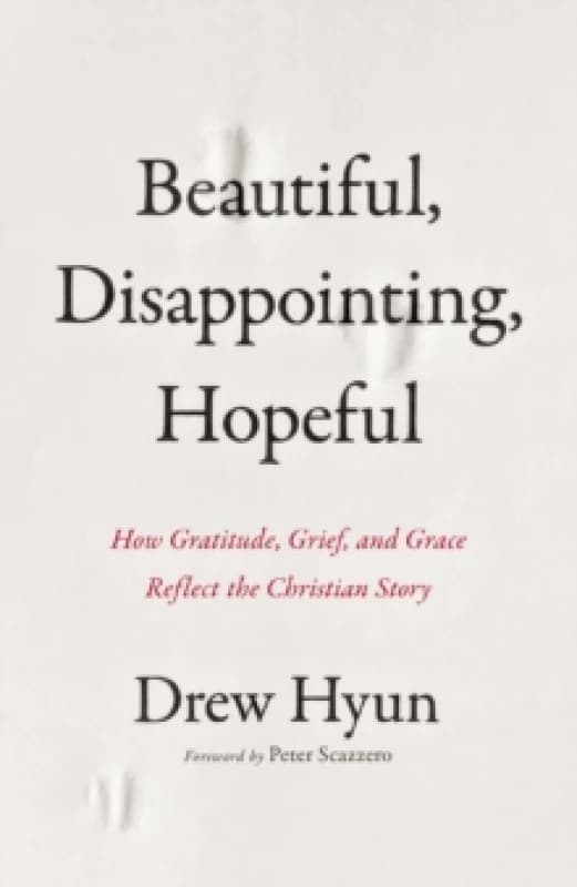 Beautiful, Disappointing, Hopeful. Paperback. By Drew Hyun Books
