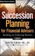 succession planning for financial advisors building an enduring business