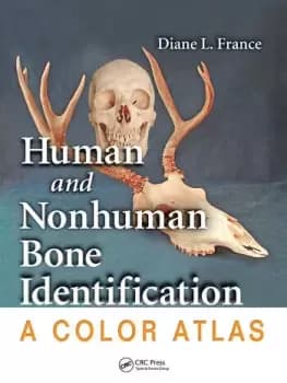 Human and Nonhuman Bone IdentificationA Color Atlas