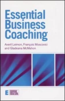 Essential Business Coaching by Averil Leimon Book