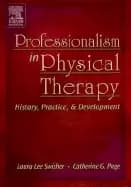 professionalism in physical therapy history practice and development