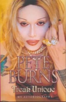 Pete Burns - Freak Unique by Pete Burns and Ian Cranna Paperback