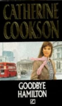 Goodbye Hamilton by Catherine Cookson Paperback