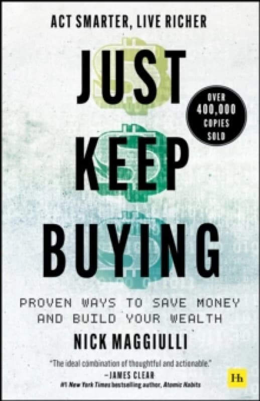 Just Keep Buying. Hardback. By Nick Maggiulli Books