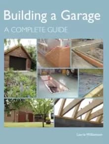 Building a Garage : A Complete Guide